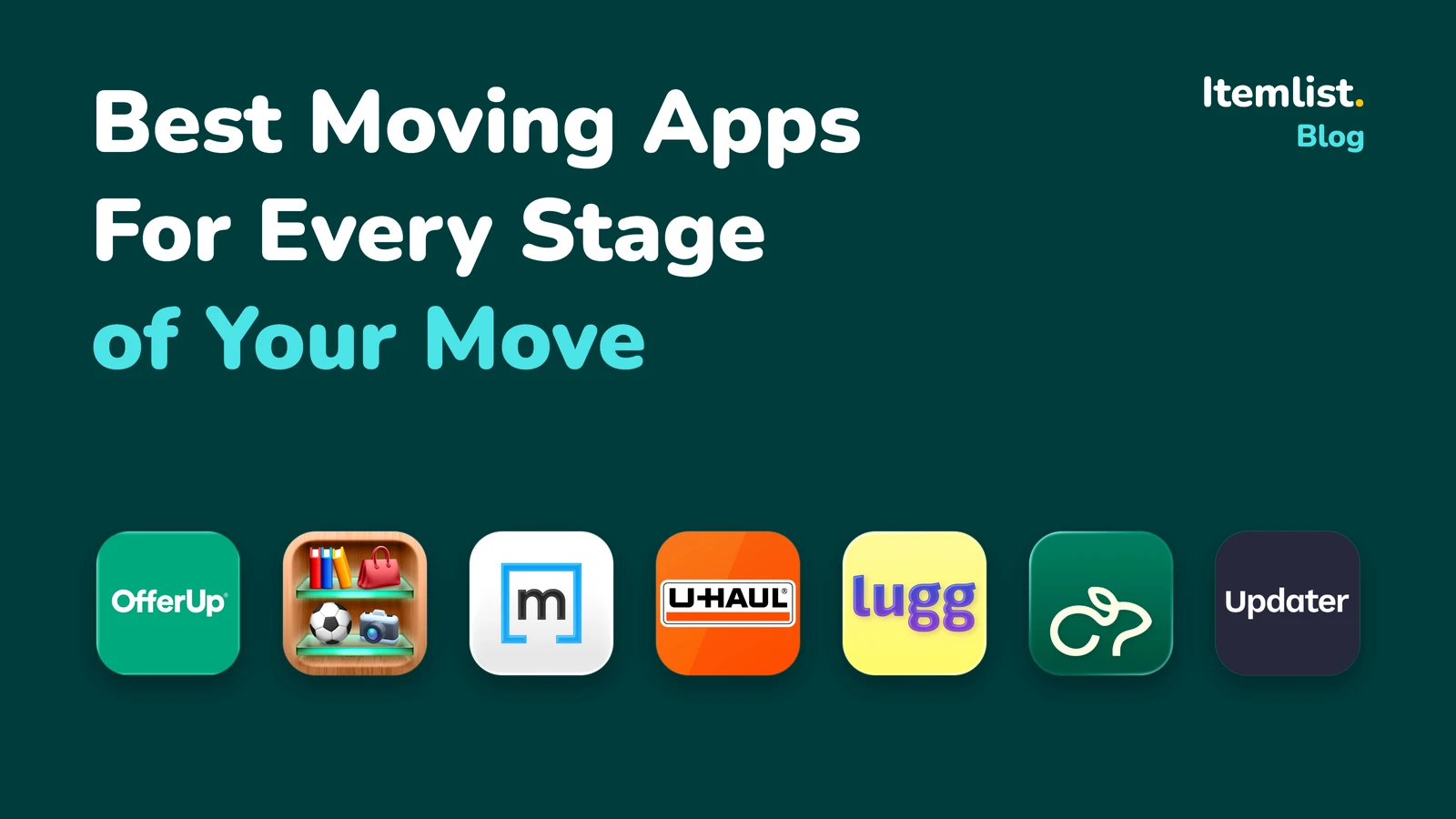 The 7 Best Moving Apps for Every Stage of Your Move