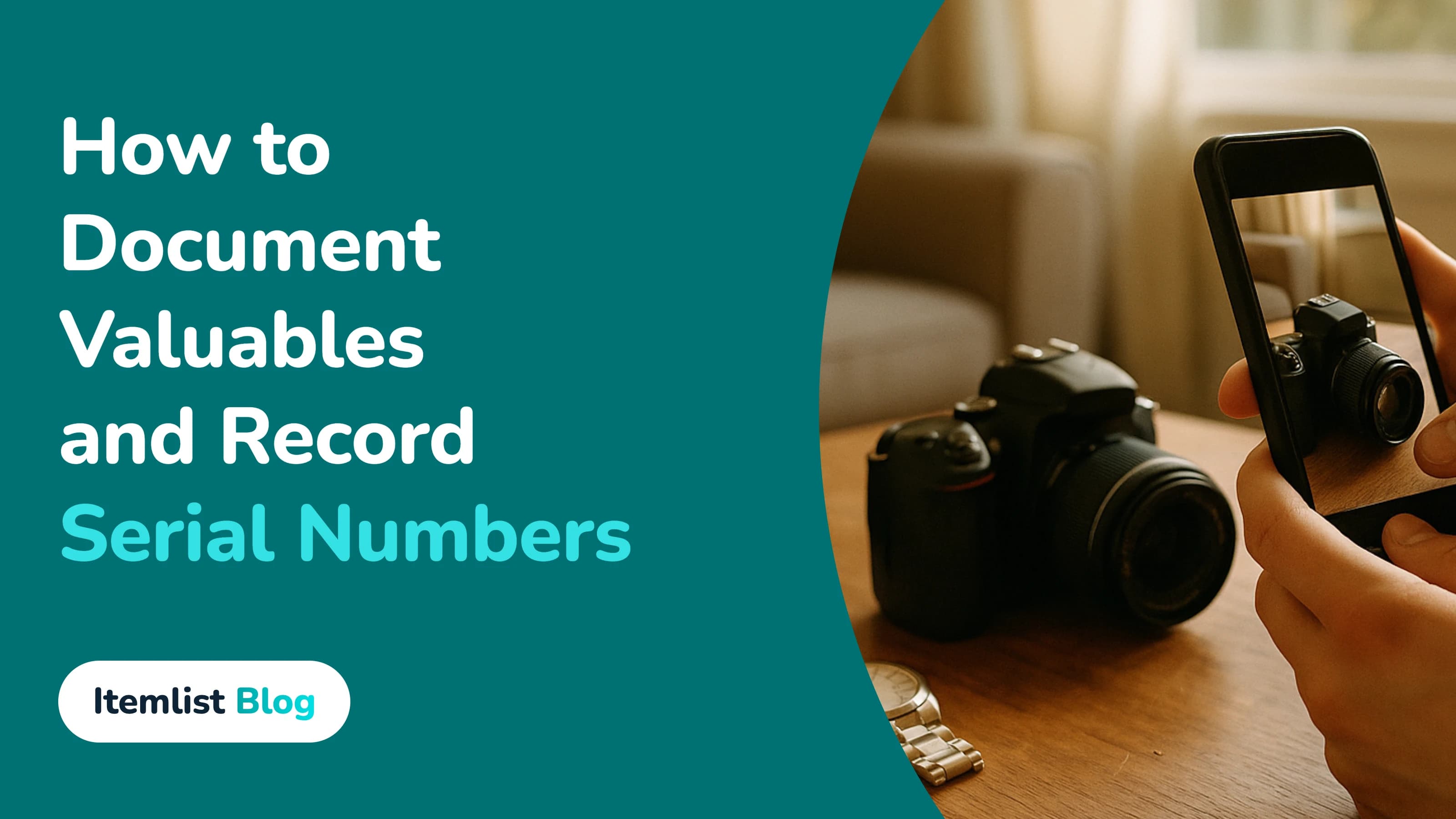 How to Document Valuables and Record Serial Numbers