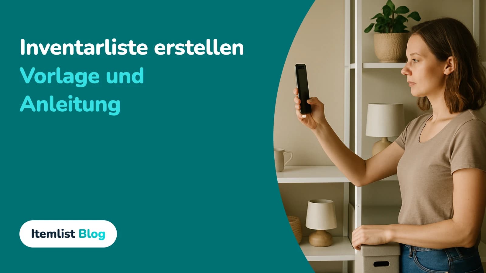 Inventarliste erstellen: Vorlage und Anleitung für deinen Hausrat
