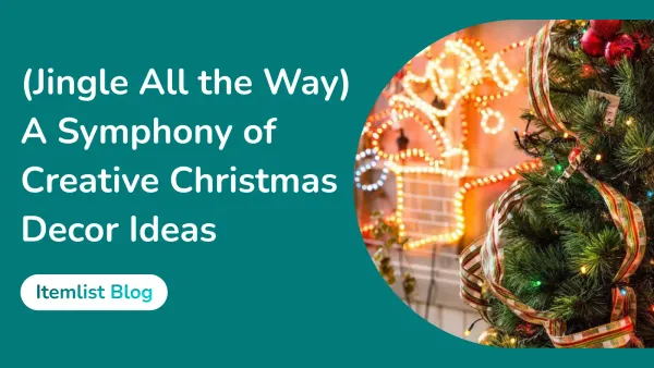 (Jingle All the Way) A Symphony of Creative Christmas Decor Ideas